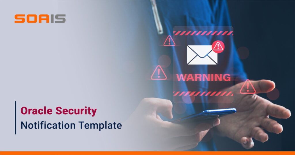 Oracle Notifications Oracle Security Notification Template - Soais